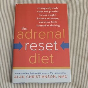 The Adrenal Reset Diet Book By Alan Christianson NMD Hardcover. Like New